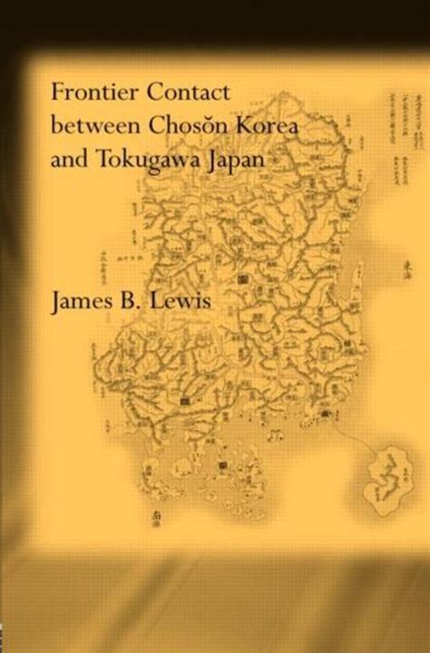 frontier contact between choson korea and tokugawa japan Kindle Editon